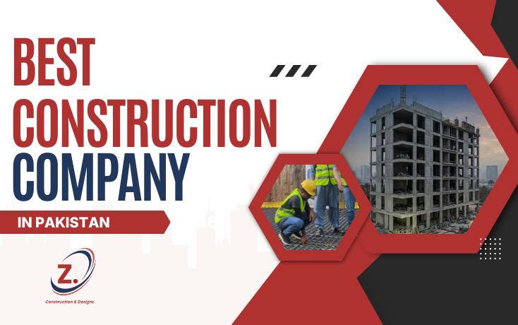 Best Construction Company in Pakistan